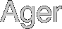 Ager